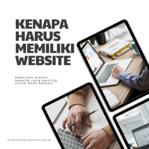 Kenapa Harus Memiliki Website