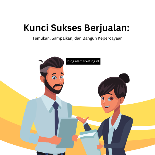 Kunci Sukses Berjualan